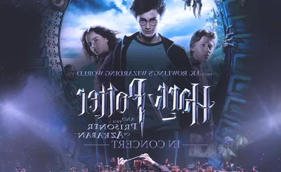 Harry Potter and the Prisoner of Azkaban In Concert